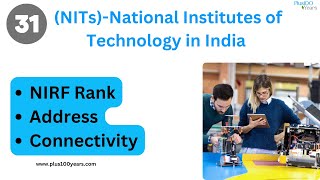 31 National Institutes of Technology NITs in India : Students must watch