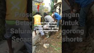 Proses Pemasangan Beton U Ditch Untuk Saluran Gorong-gorong Secara Manual#shorts