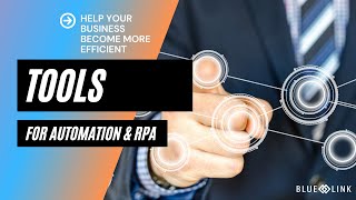 Automation & RPA Tools - Help Your Business Become More Efficient