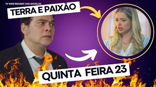 Terra e Paixão Resumo do Capítulo de Quinta Feira dia 23