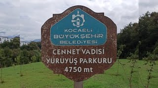 Kocaeli - Başiskele - Yuvacık - Cennet Vadisi Yürüyüş Parkuru