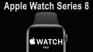 Apple Watch Pro | Apple Watch Series 8 | Apple Watch Pro Price | Apple Watch Pro Preview