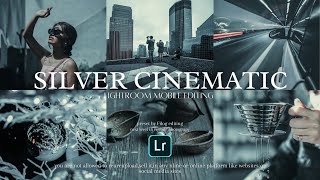 SILVER CINEMATIC | Lightroom mobile | 2021 edition | FILOG mobile photo editing | mobile APP |