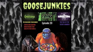 Goosejunkies: Episode 20: The Dead Body/Dead Bodies Vs. The Tale Of The Secret Admirer