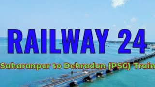 Saharanpur to Dehradun (PSG) Train 🚄 Time table 🚄 Fare 🚄 #india, #indianrailways, #trains,