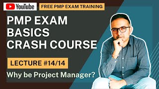 Rewards of being a Project Manager | PMP Exam Basics Crash Course 2023 on YouTube | Lecture 14/14