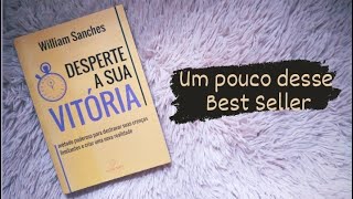 Um Pouquinho do Livro Desperte a sua Vitória - William Sanches