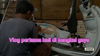 vlog pertama kali di bengkel guys