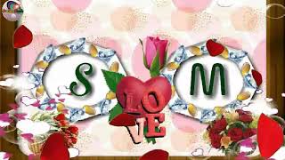 S♥M letter WhatsApp status video