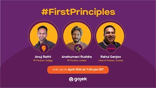 #FirstPrinciples Ep01 with Rahul Ganjoo, Anuj Rathi, Anshumani Ruddra and Vikrama Dhiman