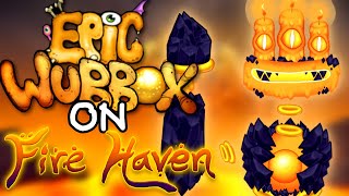 WHAT IF: Epic Wubbox on Fire Haven!! | (ft. Check description) (Fan-made)