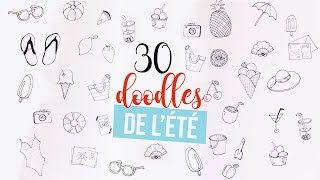 30 DOODLES DE L'ÉTÉ / Summer Doodles à la main