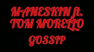 MANESKIN FEAT TOM MORELLO - GOSSIP | LYRICS AND KARAOKE VERSION