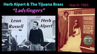 Herb Alpert & the Tijuana Brass "Ladyfingers" 1965 Leon Russell Hal Blaine Delores Erickson