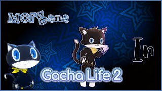 -Morgana-  (From Persona 5)  In Gacha Life 2