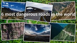 6 most dangerous roads in the world