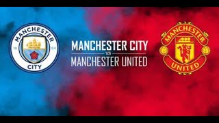 Manchester City - Manchester United | 28ème journée Premier League | Une-Deux