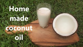 Home made coconut oil