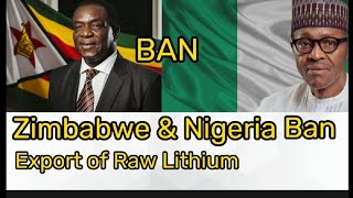 ZIMBABWE & NIGERIA Banned the export of Raw Lithium. African presidents are they slowly WAKING up??