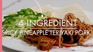 4-Ingredient Spicy Pineapple Teriyaki Pork - Nutrisystem Recipe