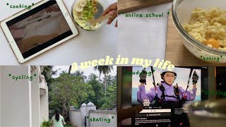 A *REALISTIC* WEEK IN MY LIFE : online school,skating,cycling,baking and many more