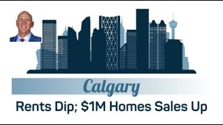 Calgary Rent Cools; But $1M Home Sales Heat Up