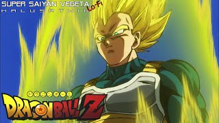 DBZ: Super Saiyan Vegeta [Lo-Fi]