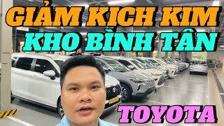 TOYOTA BÌNH TÂN GIẢM KỊCH KIM - THỊ TRƯỜNG QUÁ CHẬM