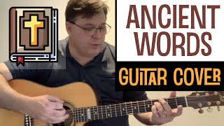 Ancient Words  |  guitar cover with chords