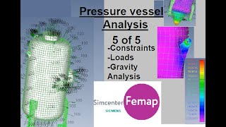 Femap Nastran pressure vessel analysis series 5 of 5. Loads setup, gravity setup, Analysis