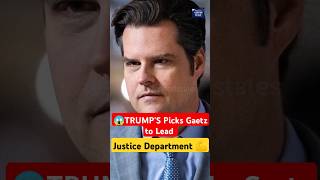 SHOCKING CHOICE: Trump Picks Gaetz to Lead Justice Dept – Here’s WHY!