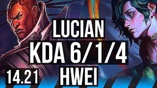 LUCIAN vs HWEI (MID) | 6/1/4 | KR Master | 14.21