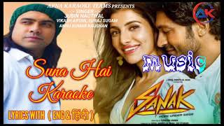 Suna Hai Tere Dil pe Mera karaoke | Jubin Nautiyal | lyrics ( Eng & हिंदी ) SANAK | Vidyut Jammwal