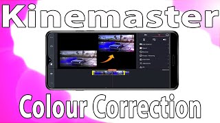 How to  Colour Grade Video in kinemaster |  EP 10