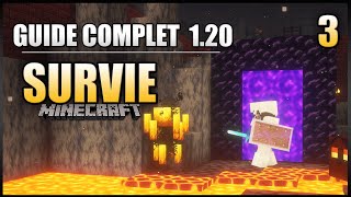 Le Guide ULTIME sur la SURVIE Minecraft en 1.20 - Enchanter son Armure, Explorer le Nether