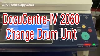 DocuCentre-IV 2060 Change Drum Unit