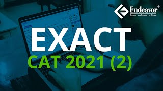 EXACT CAT 2021 (2) | Exam Analysis | Endeavor Careers