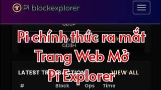 Pi Network chính thức ra mắt trang web mở block chain Pi Explorer