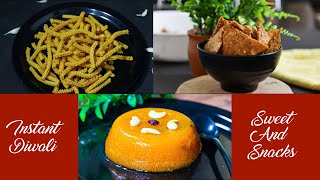 Instant Diwali Sweet And  Snacks recipe | Diwali recipe | Instant recipe |