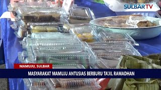 MASYARAKAT MAMUJU ANTUSIAS BERBURU TA’JIL DI PASAR RAMADHAN