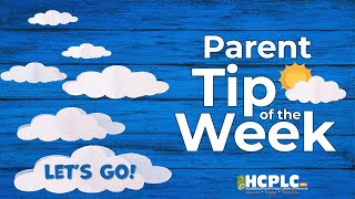 Parent Tip of the Week - Let's Go!