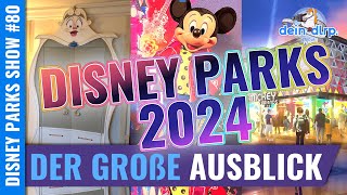 Disney Parks 2024: der große Ausblick auf das Jahr 2024 - Neues in den Disney Parks der Welt