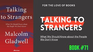 Talking to Strangers: What We Should Know about the People We Dont Know | Malcolm Gladwell | #book71