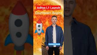 Aditya L1 Launch Countdown Begins - When and Where to Watch #AdityaL1 #aditya #adityal1mission