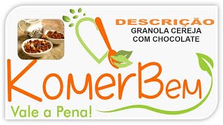 Granola cereja com chocolate