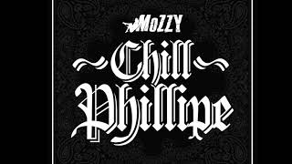 Mozzy - Chill Phillipe ᴴᴰ (Audio)