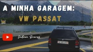 A MINHA GARAGEM: VW PASSAT