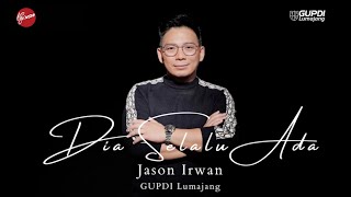 Dia Selalu Ada ( Cover) - GUPDI Lumajang With Jason Irwan