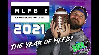 Major League Football NEWS: Will 2021 be the Year of MLFB