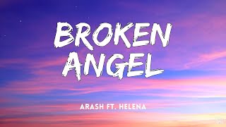 Broken Angel • Arash ft. helena🎵(Lyrics)